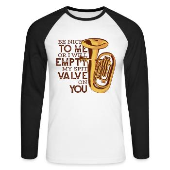 Be Nice Or I'll Empty My Spit Valve On You Player - Unisex Long Sleeve Baseball T-Shirt - white/black - Front - Nik (191cm)