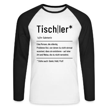 Tischler - Definition - Lexikon - Unisex Baseballshirt langarm - Weiß/Schwarz - Vorne - Nik (191cm)