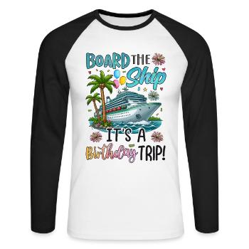 Board The Ship It's A Birthday - Unisex Baseballshirt langarm - Weiß/Schwarz - Vorne - Nik (191cm)