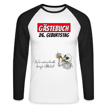 26. Geburtstag Gästebuch Unterschriften Alkohol - Unisex Baseballshirt langarm - Weiß/Schwarz - Vorne - Nik (191cm)