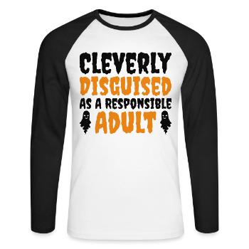 Cleverly Disguised as Responsible Adult - Unisex Long Sleeve Baseball T-Shirt - white/black - Front - Nik (191cm)