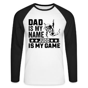 Dad is my name Judo is my game - Judoka Judo Daddy - Unisex Long Sleeve Baseball T-Shirt - white/black - Front - Nik (191cm)