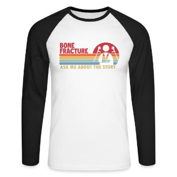 Knochenbruch Die Geschichte Gebrochener Arm Bein-Chirurg - Unisex Baseballshirt langarm - Weiß/Schwarz - Vorne - Nik (191cm)