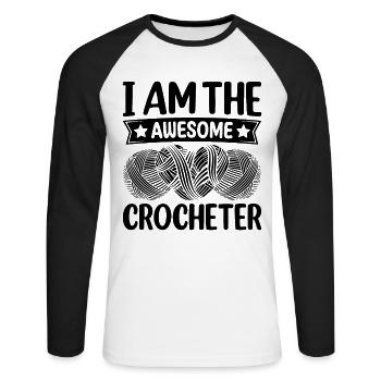 Crocheting Crocheter - I am the awesome Crocheter - Unisex Baseballshirt langarm - Weiß/Schwarz - Vorne - Nik (191cm)