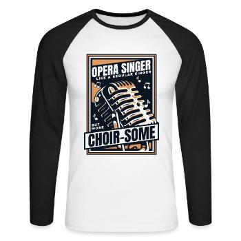 Like A Regular Singer But More Choir-Some Lover - Unisex Long Sleeve Baseball T-Shirt - white/black - Front - Nik (191cm)