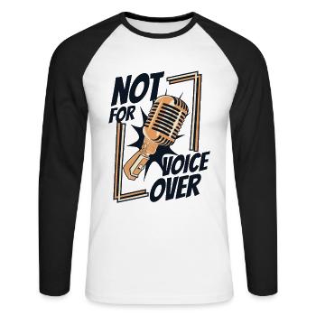 Not For Voice Over Opera House Vocalist Lover - Unisex Long Sleeve Baseball T-Shirt - white/black - Front - Nik (191cm)