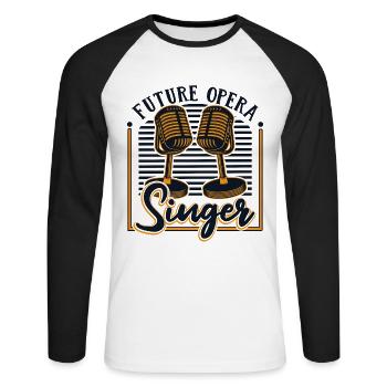 Future Opera Singer Opera House Tenor Singer - Unisex Long Sleeve Baseball T-Shirt - white/black - Front - Nik (191cm)