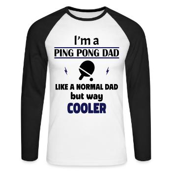 I'm a ping-pong dad - Unisex Long Sleeve Baseball T-Shirt - white/black - Front - Nik (191cm)