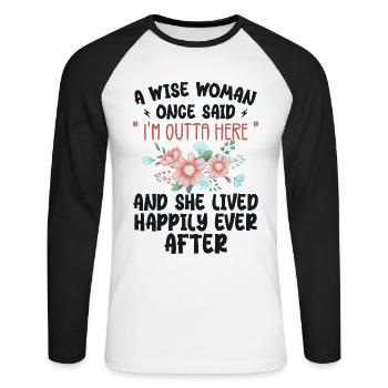A Wise Woman Once Said Im Outta Here - T-shirt baseball manches longues Homme - blanc/noir - Devant - Nik (191cm)