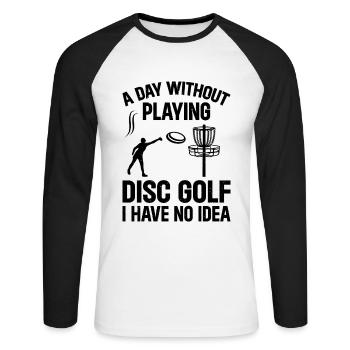 Une journée sans jouer au disc golf, je n’en ai aucune idée - D - T-shirt baseball manches longues Homme - blanc/noir - Devant - Nik (191cm)