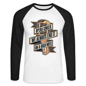 We Always End It On A High Note Vocalist Lover - Unisex Long Sleeve Baseball T-Shirt - white/black - Front - Nik (191cm)