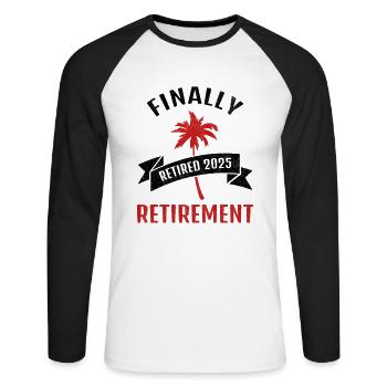 Enfin un cadeau de pension de retraite 2025 pour les retraités - T-shirt baseball manches longues Homme - blanc/noir - Devant - Nik (191cm)