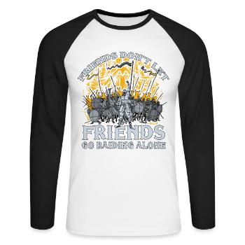 Friends don't let friends go raiding alone - Unisex Baseballshirt langarm - Weiß/Schwarz - Vorne - Nik (191cm)