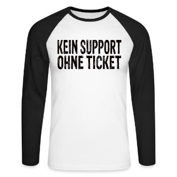 Kein Support Ohne Ticket - Unisex Baseballshirt langarm - Weiß/Schwarz - Vorne - Nik (191cm)