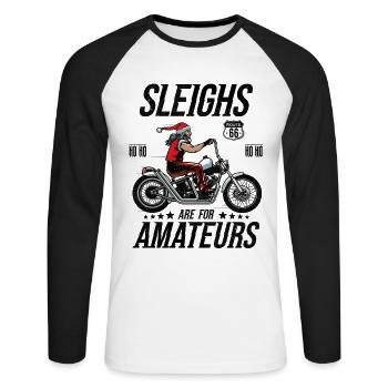 Christmas Motorcycle Sleighs Are For Amateurs - Unisex Long Sleeve Baseball T-Shirt - white/black - Front - Nik (191cm)