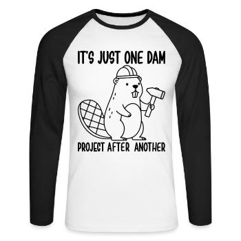 It's Just one Dam Project After Another - Unisex Baseballshirt langarm - Weiß/Schwarz - Vorne - Nik (191cm)