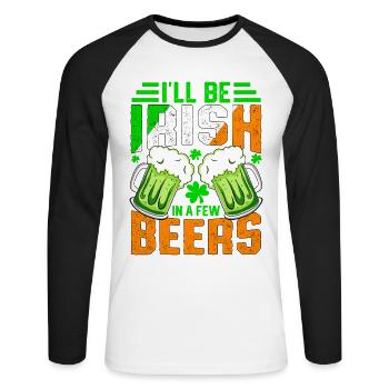 I'll be Irish in a few beers - Unisex Long Sleeve Baseball T-Shirt - white/black - Front - Nik (191cm)