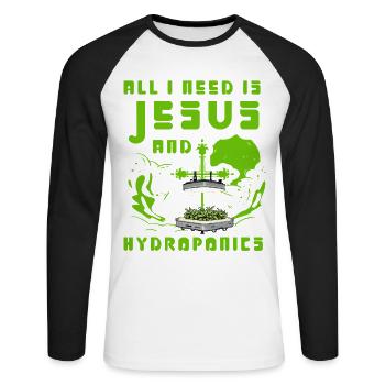 All I need is Jesus and Hydroponics - Unisex Long Sleeve Baseball T-Shirt - white/black - Front - Nik (191cm)