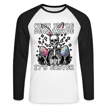 When your dead inside but it's easter - Unisex Long Sleeve Baseball T-Shirt - white/black - Front - Nik (191cm)