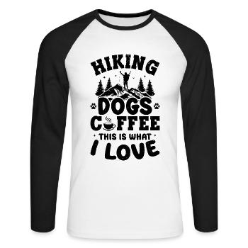 Hiking Dogs Coffee This Is What I Love - Hiking - Unisex Long Sleeve Baseball T-Shirt - white/black - Front - Nik (191cm)