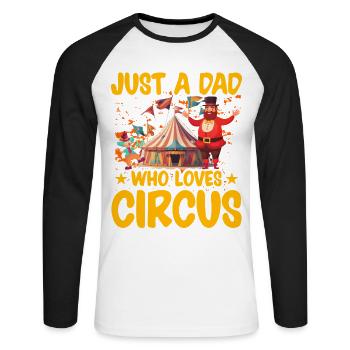Just a Dad who loves Circus - Unisex Long Sleeve Baseball T-Shirt - white/black - Front - Nik (191cm)