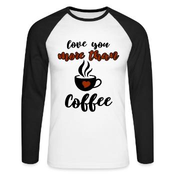 Funny Coffee & Love Design - Unisex Long Sleeve Baseball T-Shirt - white/black - Front - Nik (191cm)