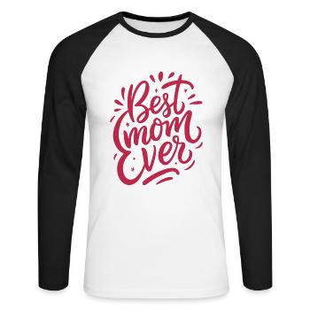 Best Mom Ever - Mother's Day - Saying - Unisex Long Sleeve Baseball T-Shirt - white/black - Front - Nik (191cm)