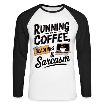 Running on Coffee, Deadlines & Sarcasm - Unisex Long Sleeve Baseball T-Shirt - white/black - Front - Nik (191cm)
