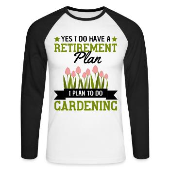 Funny Retirement Saying Garden - Unisex Long Sleeve Baseball T-Shirt - white/black - Front - Nik (191cm)