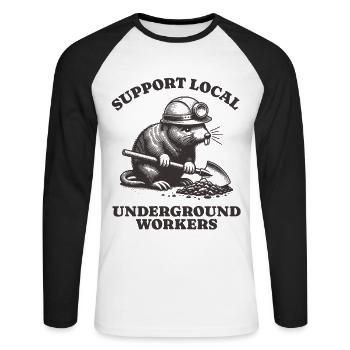 Support Local Underground Workers Lustiges Mole - Unisex Baseballshirt langarm - Weiß/Schwarz - Vorne - Nik (191cm)