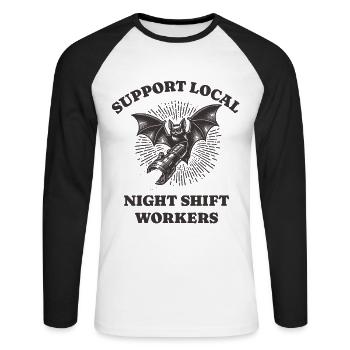 Support Local Night Shift Workers Lustiges Bat - Unisex Baseballshirt langarm - Weiß/Schwarz - Vorne - Nik (191cm)