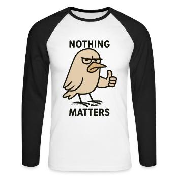 Annoyed bird: "Nothing is important" - Unisex Long Sleeve Baseball T-Shirt - white/black - Front - Nik (191cm)