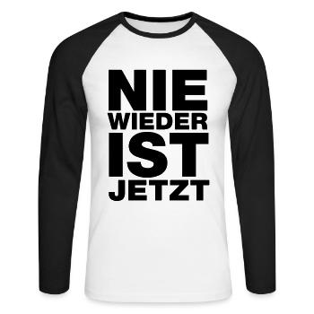 Nie wieder ist jetzt - Gegen Rechts, gegen Hetze - Unisex Baseballshirt langarm - Weiß/Schwarz - Vorne - Nik (191cm)