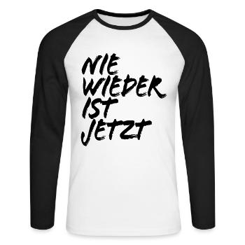 Nie wieder ist jetzt - Gegen Rechts, gegen Hetze - Unisex Baseballshirt langarm - Weiß/Schwarz - Vorne - Nik (191cm)