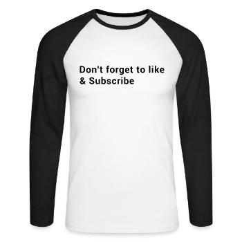 Don't Forget To Like & Subscribe - Content Creator - Unisex Long Sleeve Baseball T-Shirt - white/black - Front - Nik (191cm)