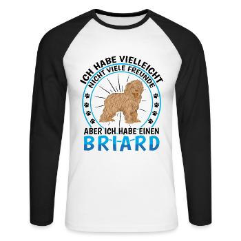 Briard ist mein Freund Berger de Brie - Unisex Baseballshirt langarm - Weiß/Schwarz - Vorne - Nik (191cm)