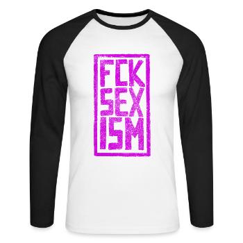 Fuck Sexismus - Unisex Baseballshirt langarm - Weiß/Schwarz - Vorne - Nik (191cm)