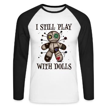 I Still play with Dolls - Unisex Long Sleeve Baseball T-Shirt - white/black - Front - Nik (191cm)