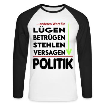 Politik Versager Lügner Betrüger FDP SPD Grüne - Unisex Baseballshirt langarm - Weiß/Schwarz - Vorne - Nik (191cm)