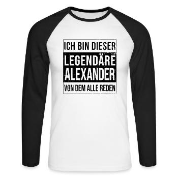 I'm this legendary for Alexander - Unisex Long Sleeve Baseball T-Shirt - white/black - Front - Nik (191cm)