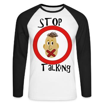 Stop Talking - Unisex Baseballshirt langarm - Weiß/Schwarz - Vorne - Nik (191cm)