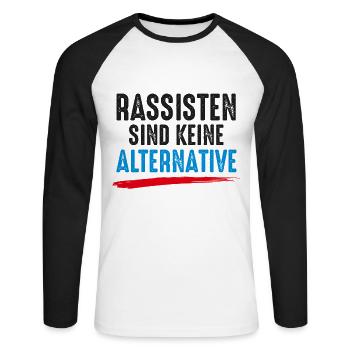 Rassisten sind keine Alternative Gegen Nazis Demo - Unisex Baseballshirt langarm - Weiß/Schwarz - Vorne - Nik (191cm)