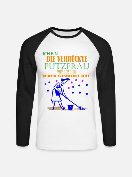 Die Verrückte Putzfrau Shirt - Hausfrau Geschenk - Unisex Baseballshirt langarm - Weiß/Schwarz