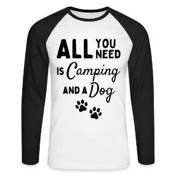 Alles, was Sie brauchen, ist Camping und einen Hund. - Unisex Baseballshirt langarm - Weiß/Schwarz - Vorne - Nik (191cm)