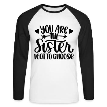 Tu es la sœur que j’ai choisie - T-shirt baseball manches longues Homme - blanc/noir - Devant - Nik (191cm)
