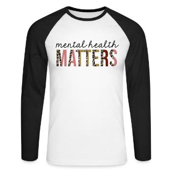 Mental health matters Leopard Print Funny - Unisex Long Sleeve Baseball T-Shirt - white/black - Front - Nik (191cm)