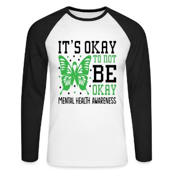 It's Okay to Not be Okay Mental Health Awareness - Unisex Long Sleeve Baseball T-Shirt - white/black - Front - Nik (191cm)