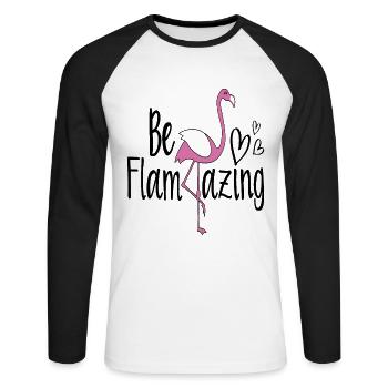 Be Flamazing Flamingo Quotes - Unisex Long Sleeve Baseball T-Shirt - white/black - Front - Nik (191cm)