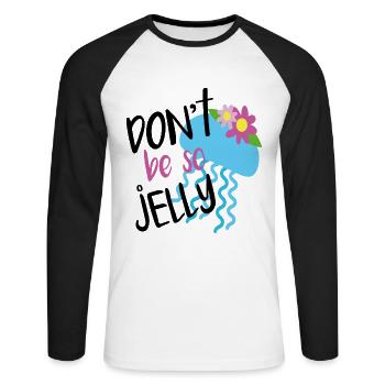 Seien Sie nicht so geleeartige Zitate - Unisex Baseballshirt langarm - Weiß/Schwarz - Vorne - Nik (191cm)