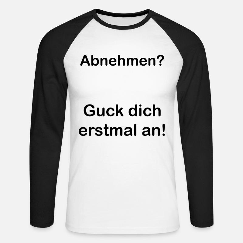Abnehmen. Spruch. Geschenkidee. Statement - Unisex Baseballshirt langarm - Weiß/Schwarz